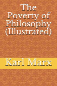 The Poverty of Philosophy (Illustrated)