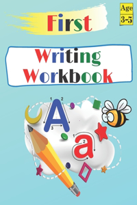 First Writing Workbook Ages 3-5