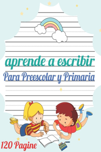 Aprende a escribir para Preescolar y Primaria