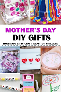 Mother's Day DIY Gifts