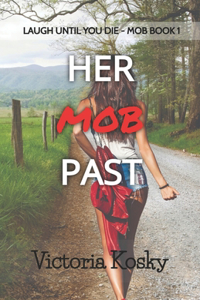 Her Mob Past