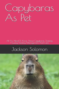 Capybaras As Pet