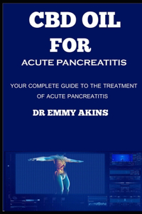 CBD Oil for Acute Pancrereatitis