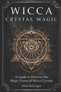Wicca Crystal Magic