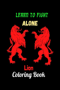 Learn to Fight Alone Lion Coloring Book