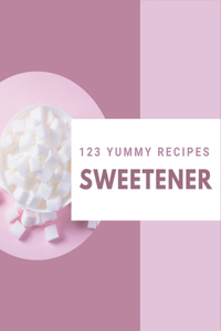 123 Yummy Sweetener Recipes