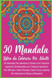 50 Mandala Libro da Colorare Per Adulti