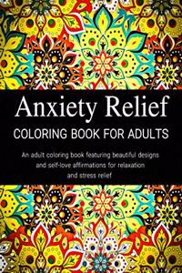 Anxiety Relief Coloring Book