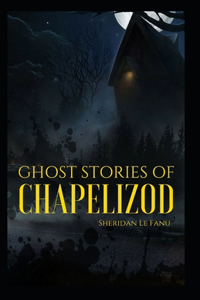 Ghost Stories of Chapelizod
