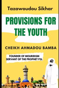 Tazawoudou Sikhar, Provisions for the Youth