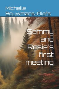 Sammy and Rosie's first meeting