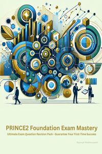 PRINCE2 Foundation Exam Mastery