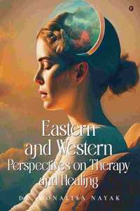 Eastern and Western perspectives on Therapy and Healing