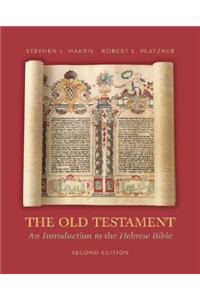 The Old Testament: An Introduction to the Hebrew Bible