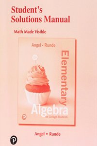 Student Solutions Manual for Elementary Algebra for College Students