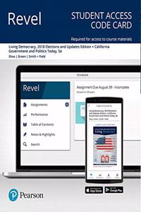 Revel for Living Democracy, 2018 Elections and Updates Edition + California Government and Politics Today-- Access Card