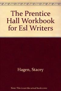The Prentice Hall Workbook for Esl Writers
