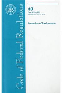 Code of Federal Regulations, Title 40, Protection of Environment, PT. 425-699, Revised as of July 1, 2010