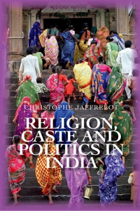 Religion Caste and Politics in India