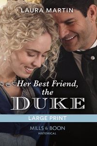 Her Best Friend, The Duke
