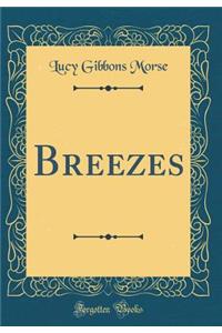 Breezes (Classic Reprint)