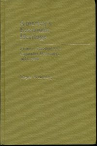 America's Economic Heritage [2 volumes]