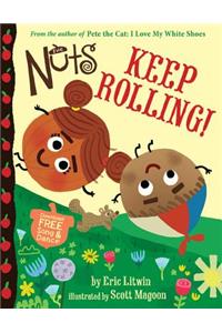 The Nuts: Keep Rolling!