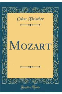 Mozart (Classic Reprint)