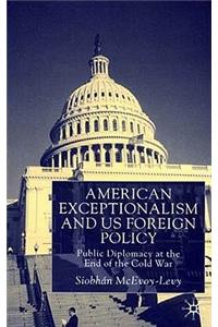 American Exceptionalism and Us Foreign Policy