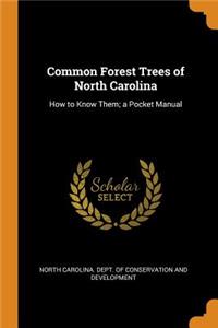 Common Forest Trees of North Carolina