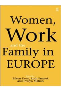 Women, Work and the Family in Europe