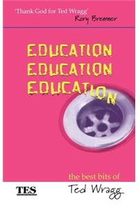 Education, Education, Education