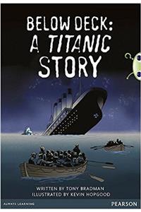 Bug Club Pro Guided Year 5 Below Deck: A Titanic Story