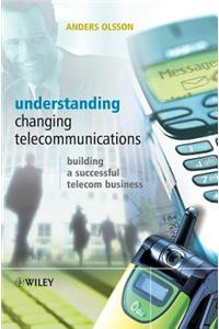 Understanding Changing Telecommunication