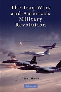 Iraq Wars America Military Revolut