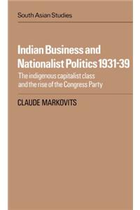 Indian Business & Nationalist Politics1931-39