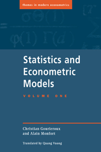 Statistics and Econometric Models: Volume 1, General Concepts, Estimation, Prediction and Algorithms: Volume 1, General Concepts, Estimation, Prediction and Algorithms