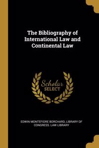 Bibliography of International Law and Continental Law