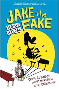 Jake the Fake Keeps it Real