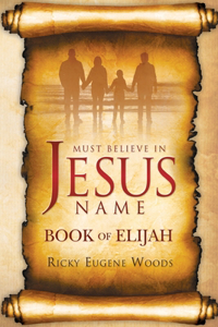 Must Believe In Jesus' Name