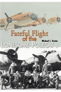 Fateful Flight of the Lonesome Polecat II