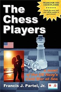 Chess Players, a Novel of the Cold War at Sea