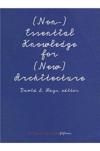 (Non-) Essential Knowledge for (New Architecture