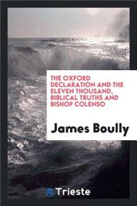 The Oxford Declaration and the Eleven Thousand, Biblical Truths and Bishop ...