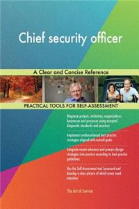 Chief security officer A Clear and Concise Reference
