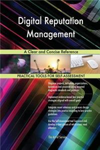 Digital Reputation Management A Clear and Concise Reference