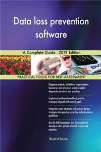 Data loss prevention software A Complete Guide - 2019 Edition