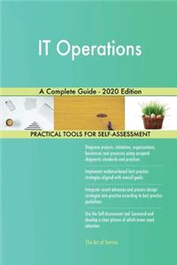IT Operations A Complete Guide - 2020 Edition