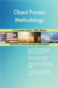 Object Process Methodology A Complete Guide - 2020 Edition