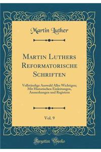 Martin Luthers Reformatorische Schriften, Vol. 9